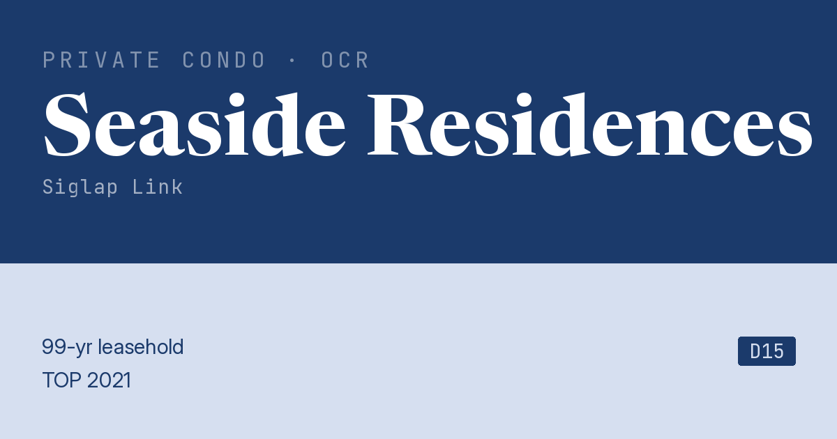 Seaside Residences Resale | Price, Transactions, Rental & Analysis