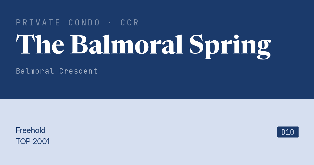 The Balmoral Spring Resale | Price, Transactions, Rental & Analysis