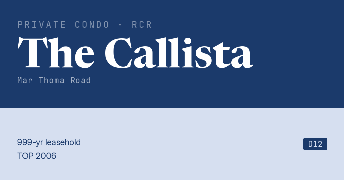 The Callista Resale | Price, Transactions, Rental & Analysis