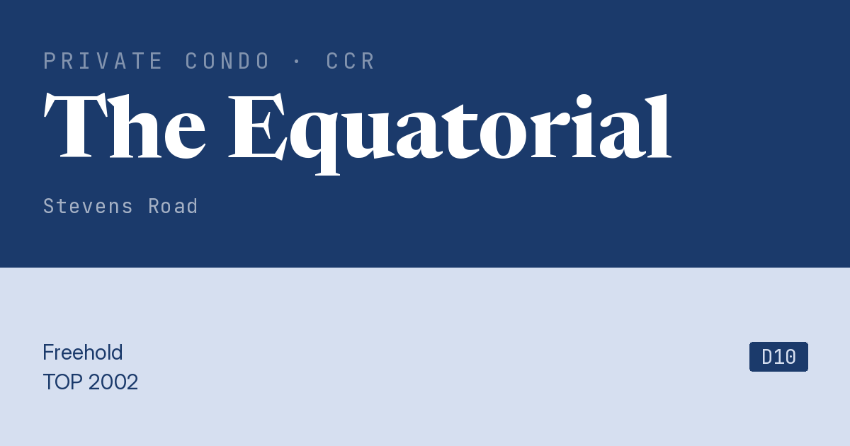The Equatorial Resale | Price, Transactions, Rental & Analysis