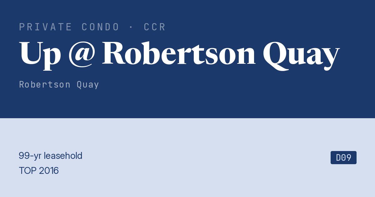 Up @ Robertson Quay Resale | Price, Transactions, Rental & Analysis