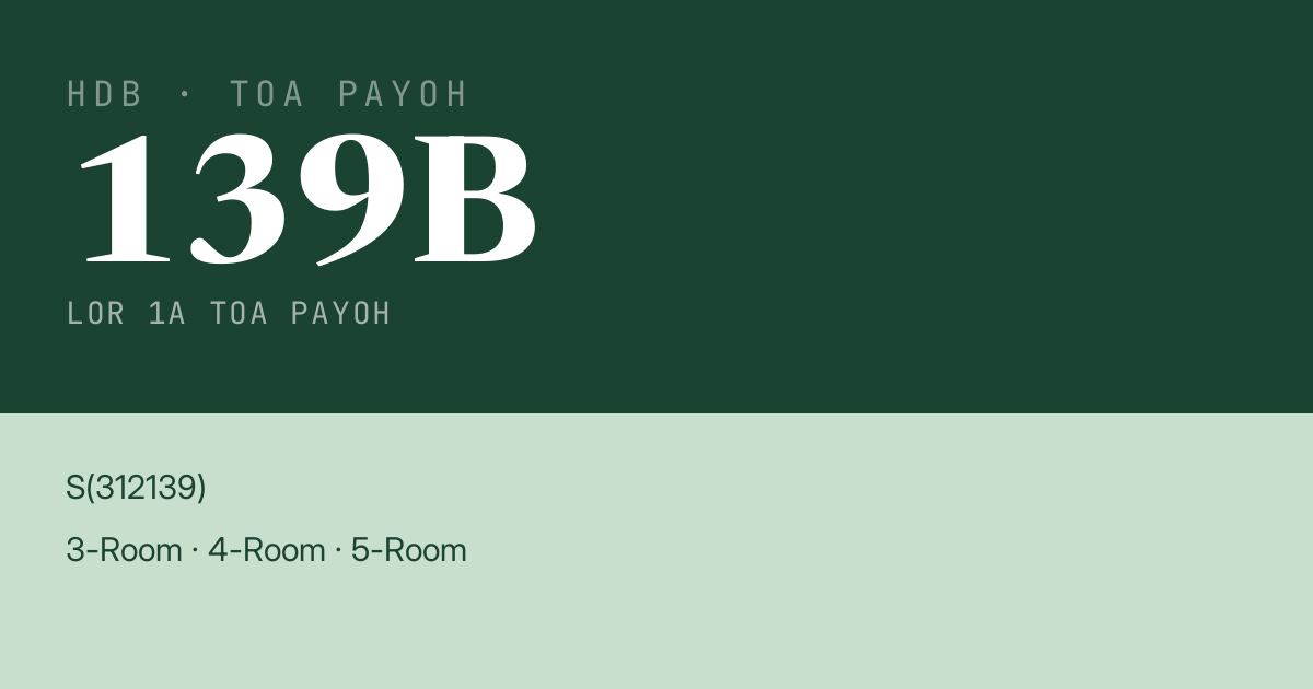 Blk 139B Lor 1A Toa Payoh HDB Resale | Price, Transactions & Rental Data