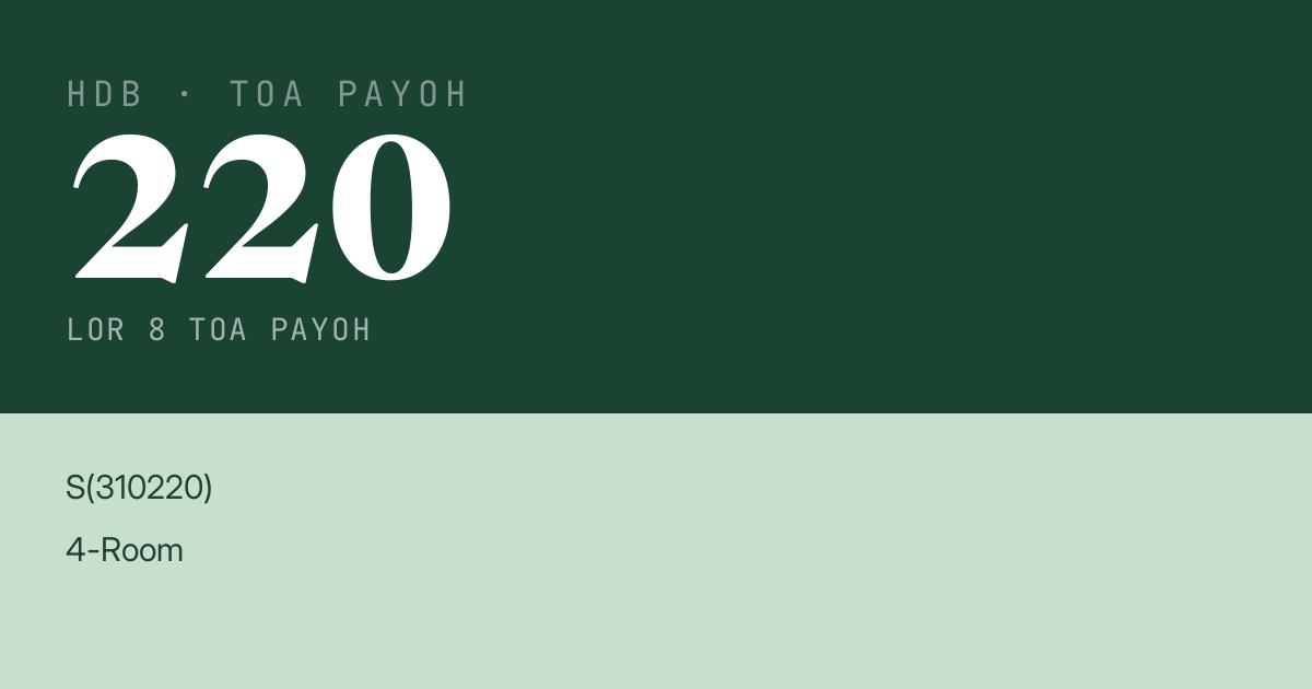 Blk 220 Lor 8 Toa Payoh HDB Resale | Price, Transactions & Rental Data