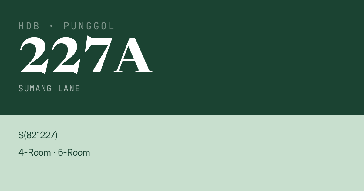 Blk 227A Sumang Lane HDB Resale | Price, Transactions & Rental Data