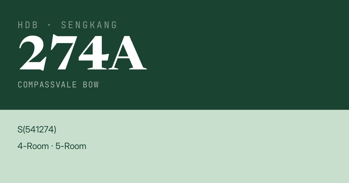 Blk 274A Compassvale Bow HDB Resale | Price, Transactions & Rental Data