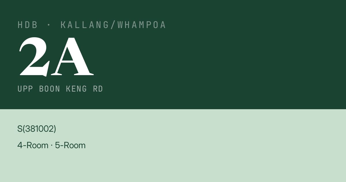 Blk 2A Upp Boon Keng Rd HDB Resale | Price, Transactions & Rental Data