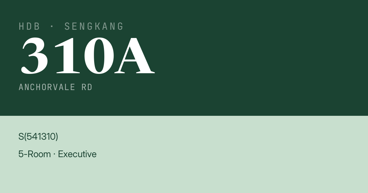 Blk 310A Anchorvale Rd HDB Resale | Price, Transactions & Rental Data