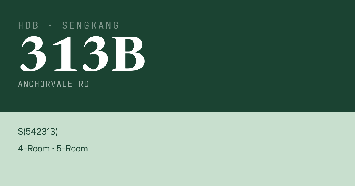 Blk 313B Anchorvale Rd HDB Resale | Price, Transactions & Rental Data