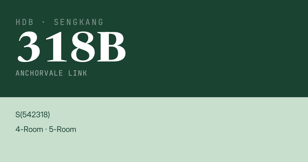 Blk 318B Anchorvale Link HDB Resale | Price, Transactions & Rental Data