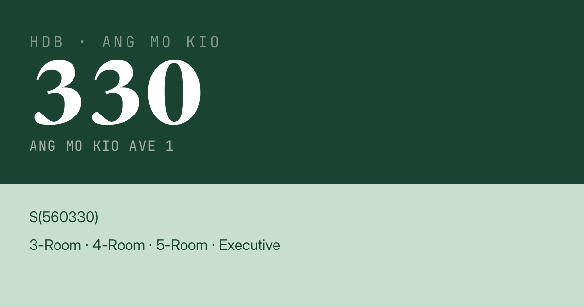 Blk 330 Ang Mo Kio Ave 1 HDB Resale | Price, Transactions & Rental Data