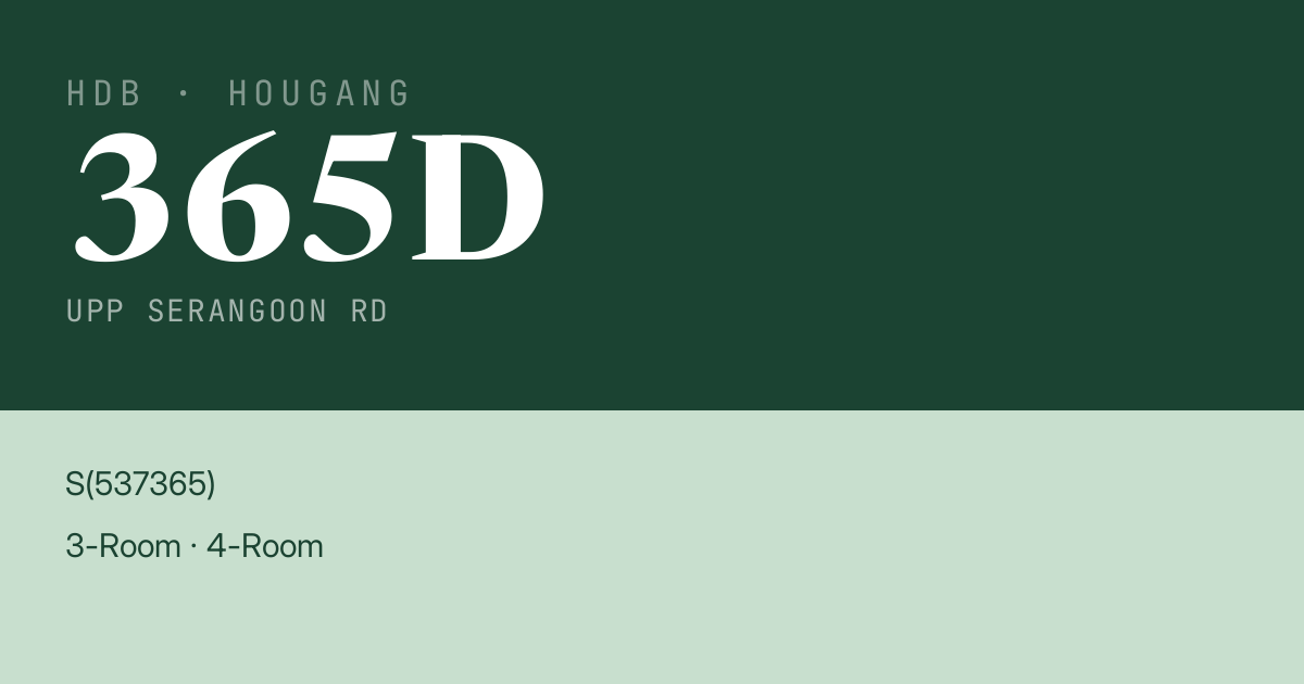 Blk 365D Upp Serangoon Rd HDB Resale | Price, Transactions & Rental Data