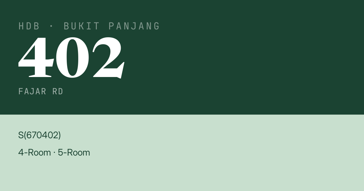 Blk 402 Fajar Rd HDB Resale | Price, Transactions & Rental Data