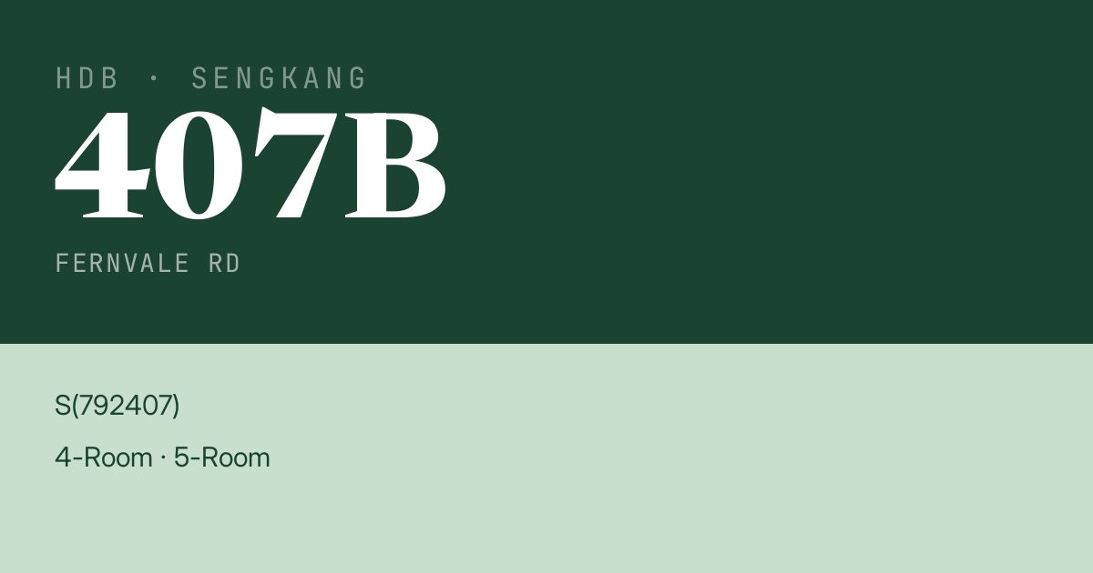 Blk 407B Fernvale Rd HDB Resale | Price, Transactions & Rental Data