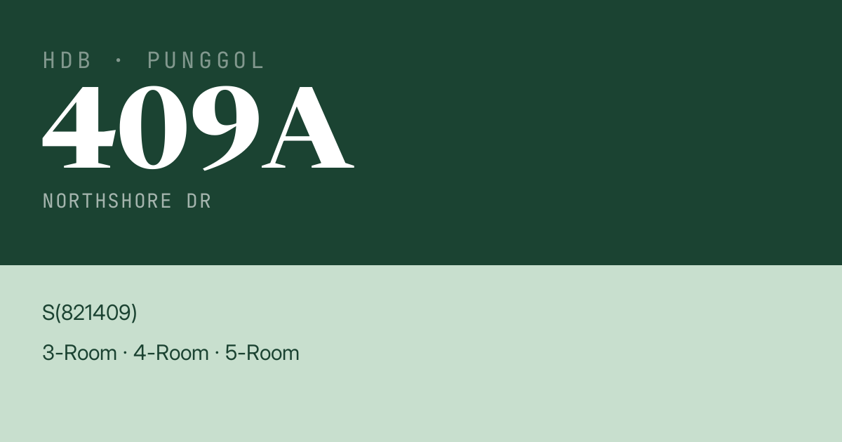 Blk 409A Northshore Dr HDB Resale | Price, Transactions & Rental Data