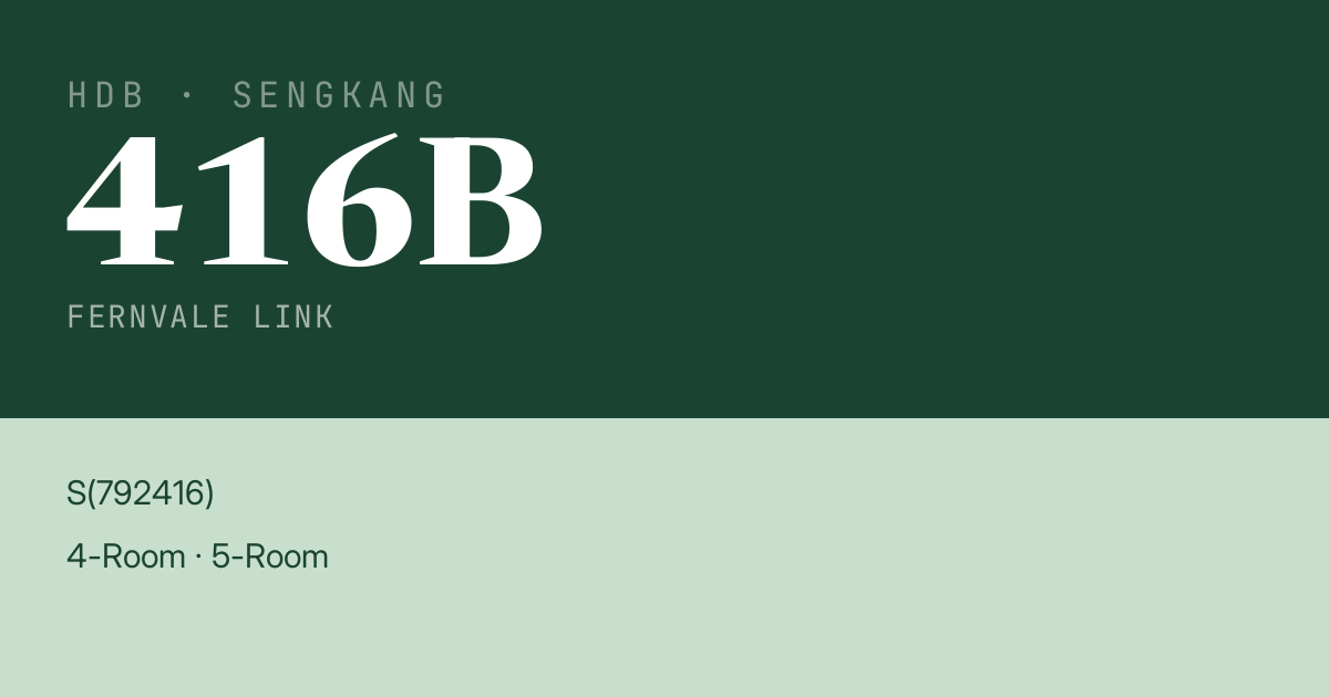 Blk 416B Fernvale Link HDB Resale | Price, Transactions & Rental Data