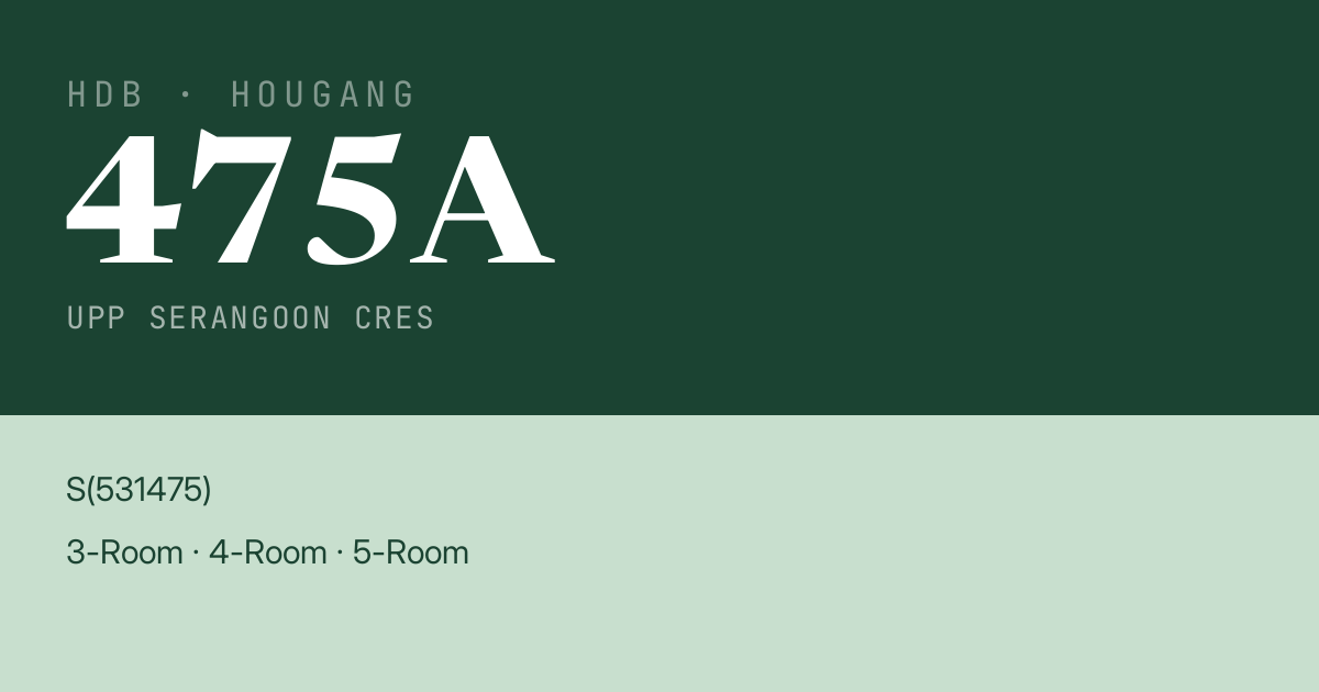 Blk 475A Upp Serangoon Cres HDB Resale | Price, Transactions & Rental Data