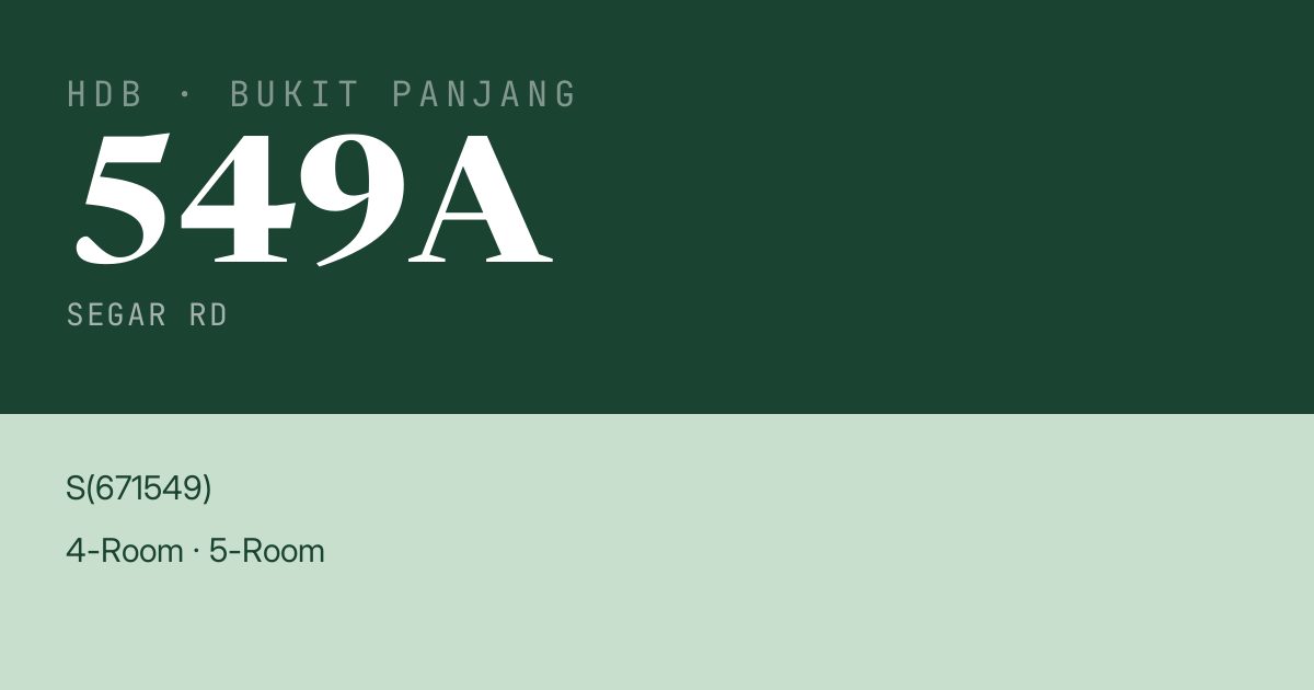 Blk 549A Segar Rd HDB Resale | Price, Transactions & Rental Data