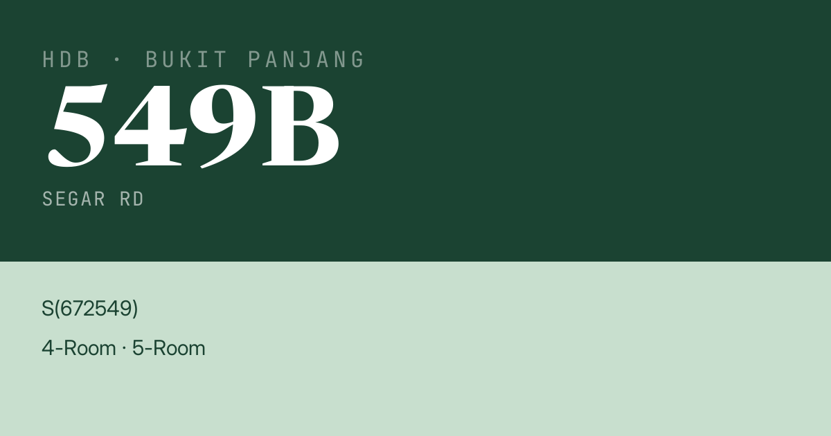 Blk 549B Segar Rd HDB Resale | Price, Transactions & Rental Data