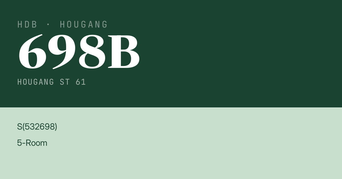 Blk 698B Hougang St 61 HDB Resale | Price, Transactions & Rental Data