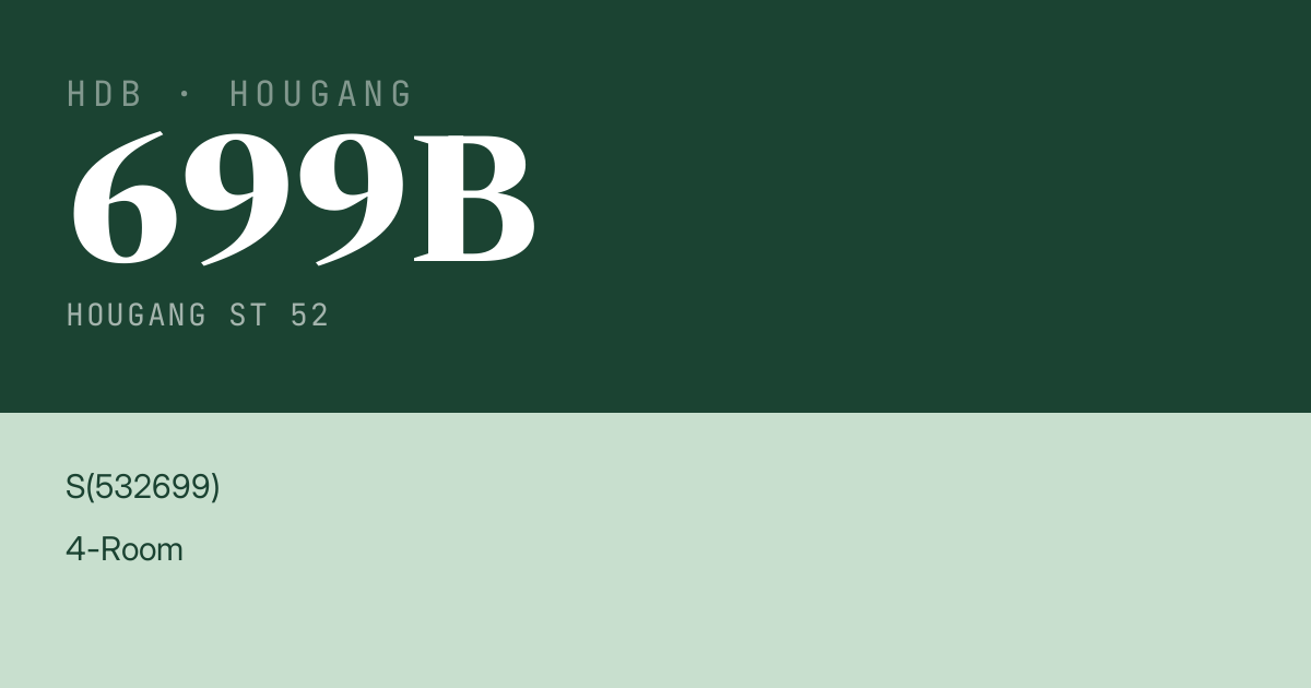 Blk 699B Hougang St 52 HDB Resale | Price, Transactions & Rental Data