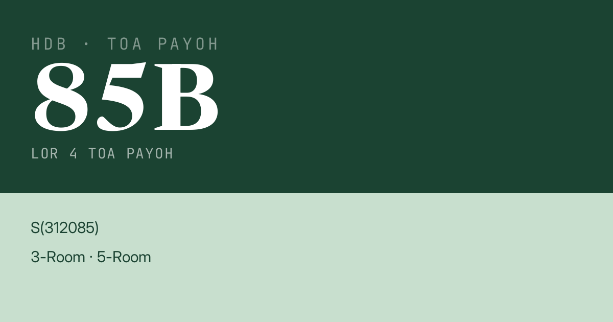 Blk 85B Lor 4 Toa Payoh HDB Resale | Price, Transactions & Rental Data